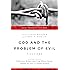God and the Problem of Evil: Five Views (Spectrum Multiview)
