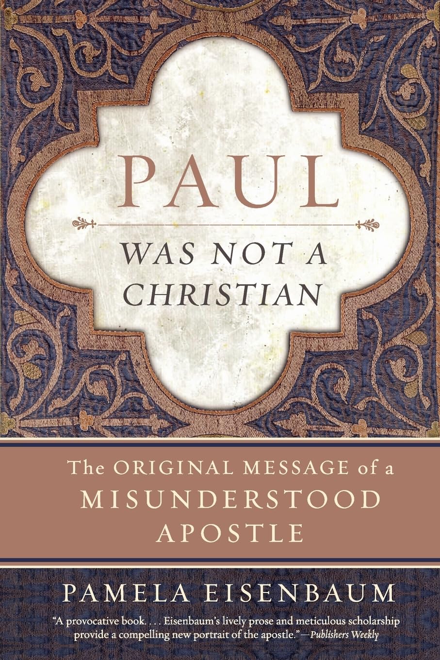 Paul Was Not A Christian