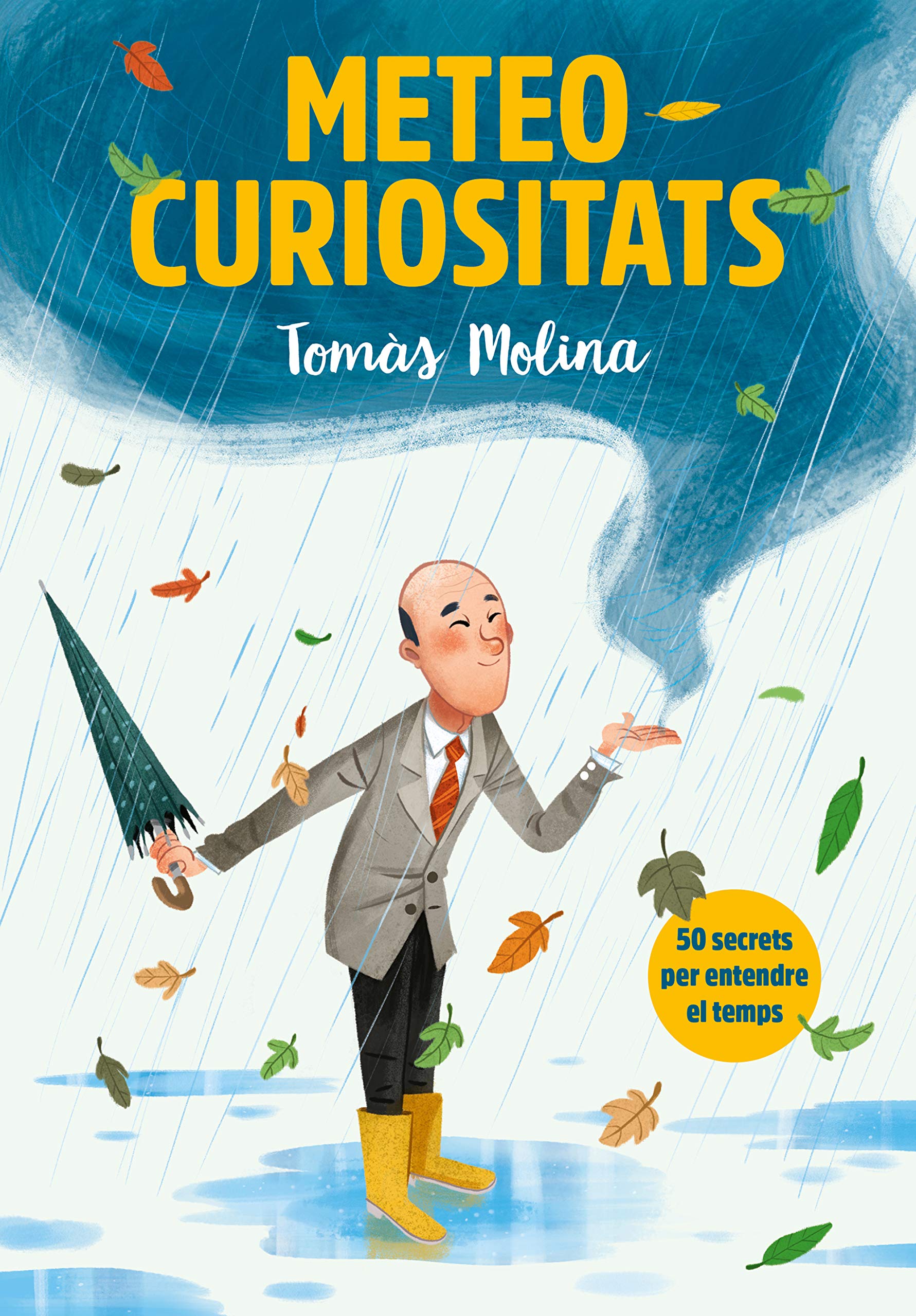 Meteocuriositats: 50 secrets per entendre el temps (No ficci&oacute;n ilustrados)