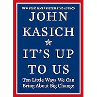 It's Up to Us: Ten Little Ways We Can Bring About Big Change