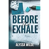 Before the Exhale
