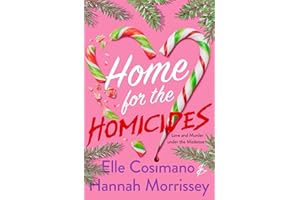Home for the Homicides: A Holly & Mark Mystery (The Holly & Mark Mystery Series Book 1)