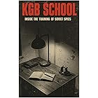 KGB SCHOOL: Inside The Training of Soviet Spies