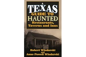 Texas Guide to Haunted Restaurants, Taverns, and Inns