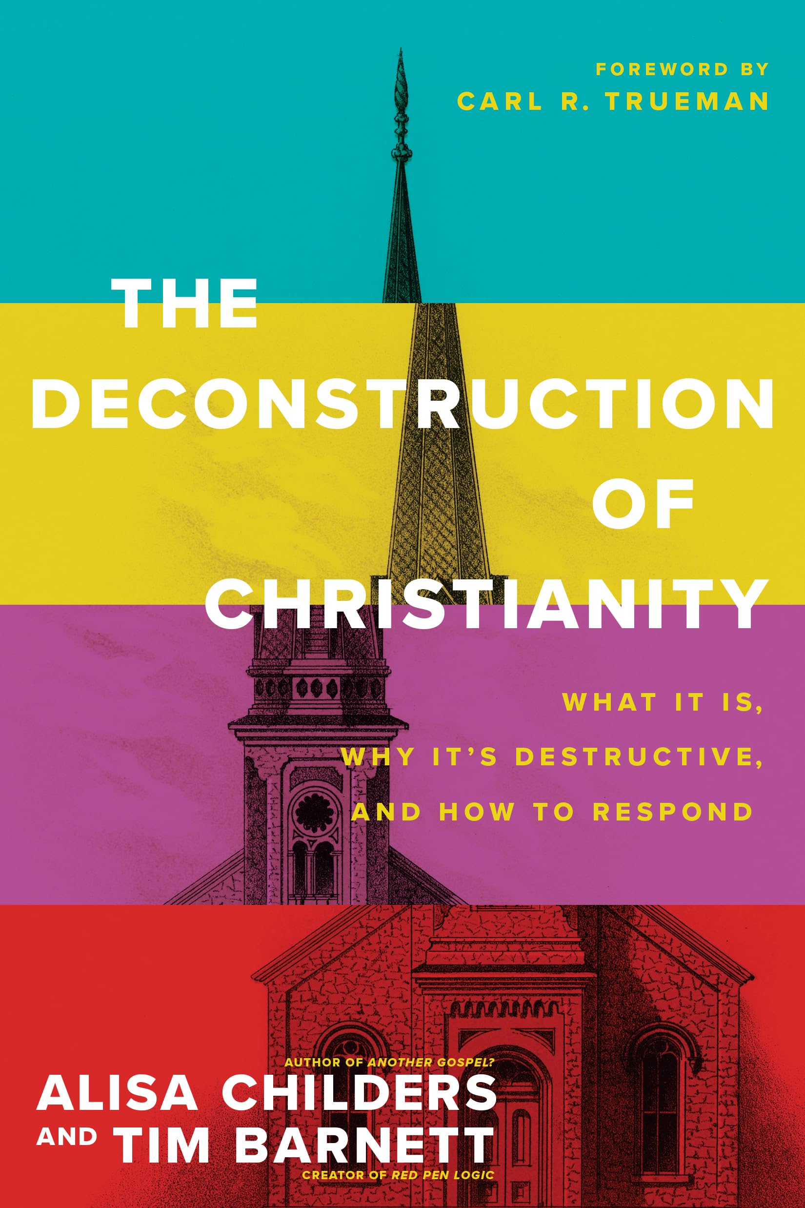 The Deconstruction of Christianity: What It Is, Why