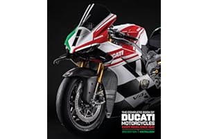 The Complete Book of Ducati Motorcycles Third Edition: Every Model Since 1946