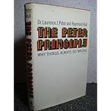 The Peter Principle. Why Things Always Go Wrong