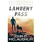 Lambent Pass: A Contemporary Action-Adventure Novel