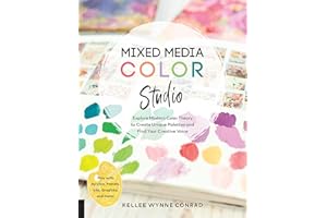 Mixed Media Color Studio: Explore Modern Color Theory to Create Unique Palettes and Find Your Creative Voice--Play with Acryl