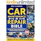 Car Maintenance and Repair Bible: Master DIY Car Fixes to Avoid Breakdowns & Costly Bills, Diagnose Common Issues & Save Thou