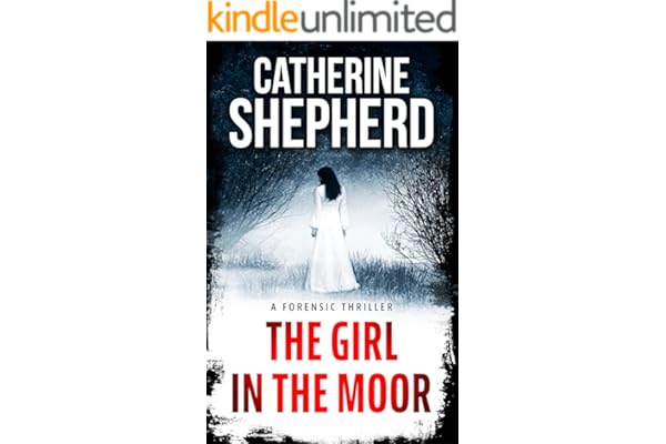 The Girl in the Moor: A Forensic Thriller (Julia Schwarz Series Book 1)