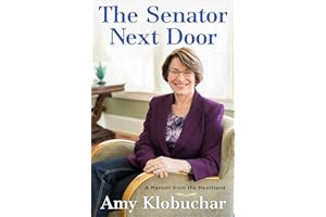 The Senator Next Door: A Memoir from the Heartland