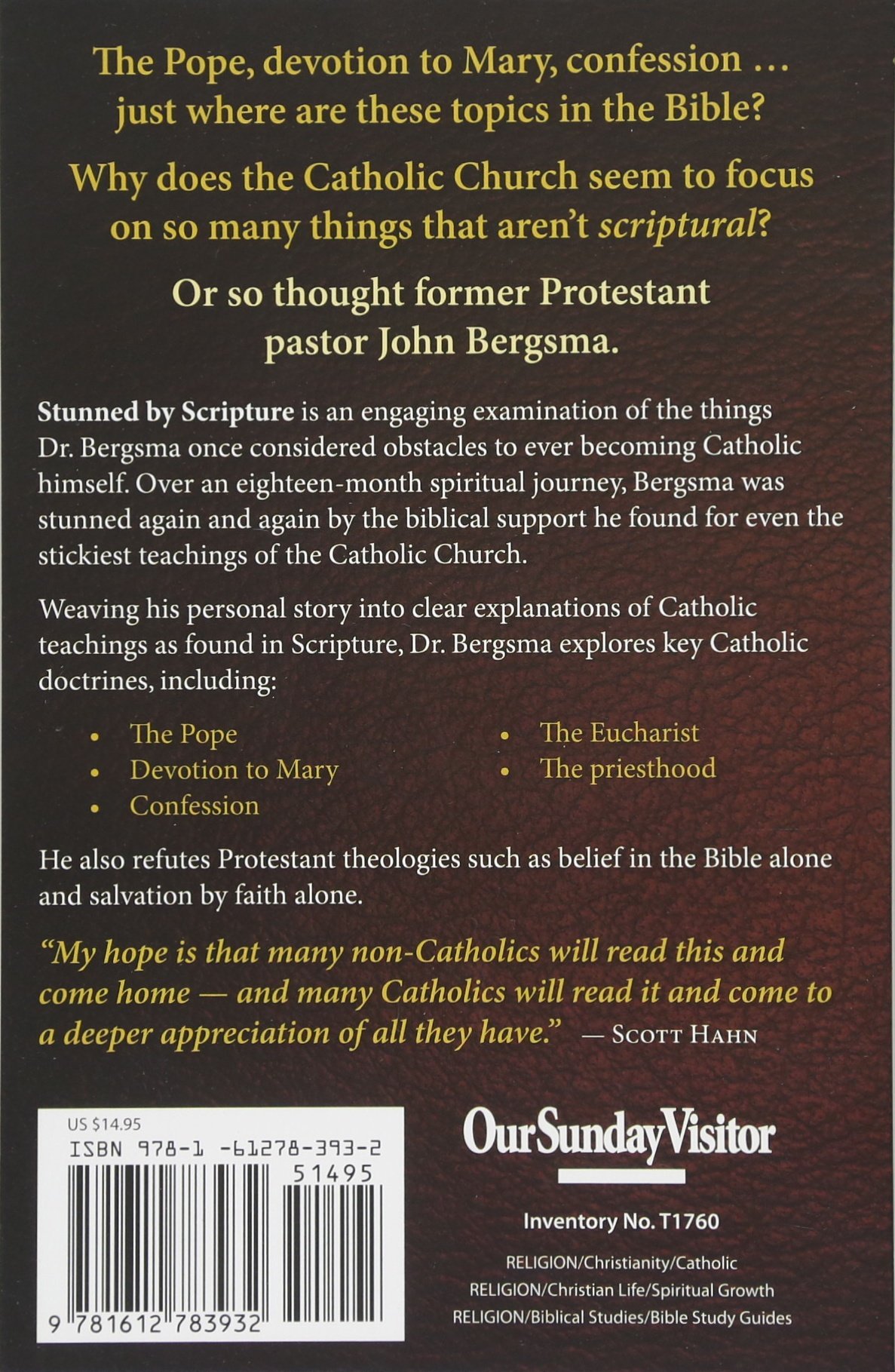 Stunned by Scripture: How the Bible Made Me Catholic Stunned by Scripture: How the Bible Made Me Catholic Stunned by Scripture: How the Bible Made Me Catholic Paperback Kindle