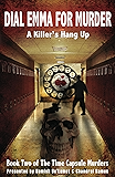 Dial Emma For Murder (The Time Capsule Murders Book 2)