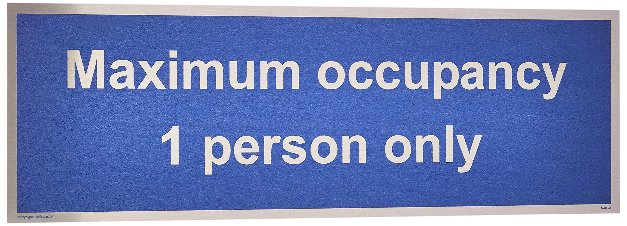 Maximum occupancy 1 person only