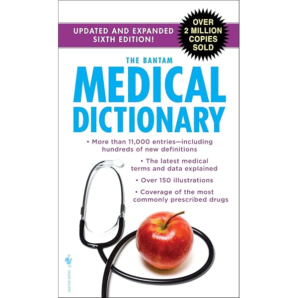 The Bantam Medical Dictionary, Sixth Edition: Updated and Expanded