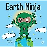 Earth Ninja: A Children’s Book About Recycling, Reducing, and Reusing (Ninja Life Hacks)