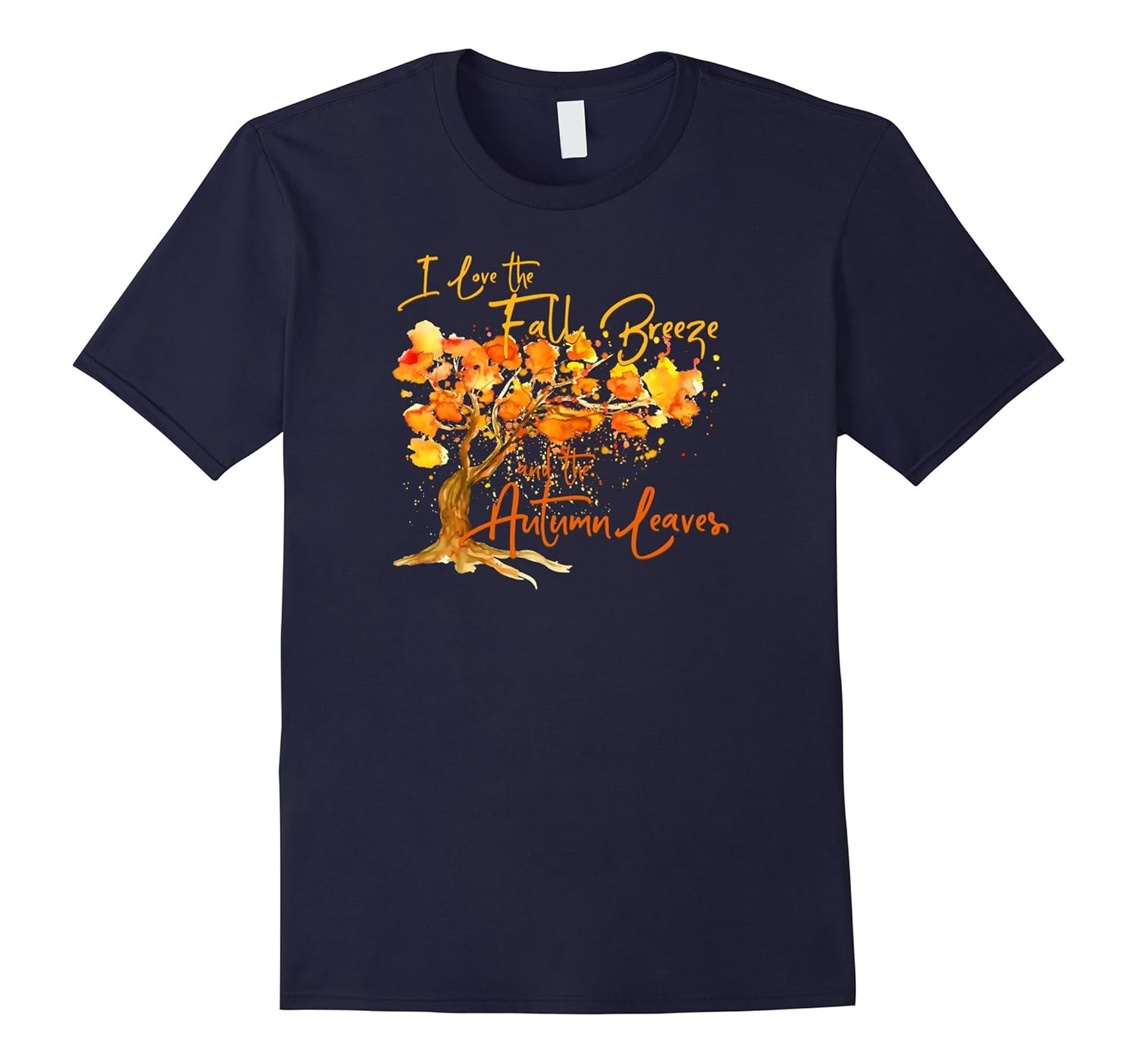 I Love the Fall Breeze and Autumn Leaves T-shirt-ANZ