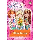 Secret Kingdom: Special 7: Petal Parade