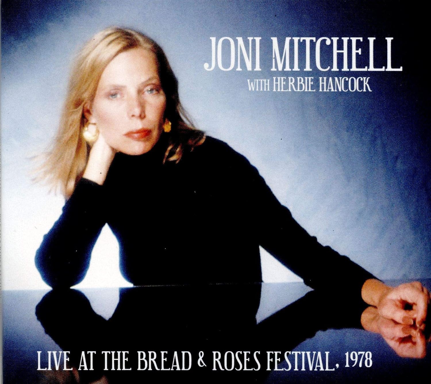 Live At The Bread & Roses Festival, 1978 by Joni Mitchell with Herbie