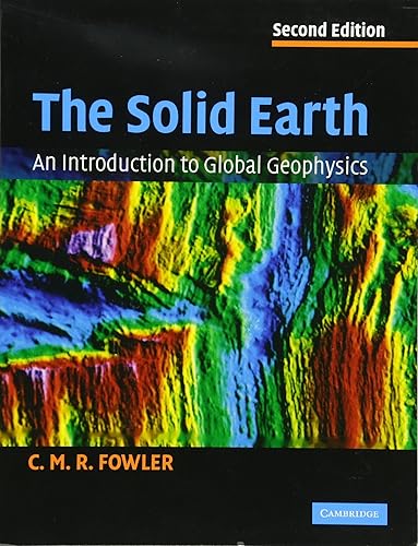Download The Solid Earth: An Introduction to Global Geophysics PDF