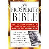 The Prosperity Bible: The Greatest Writings of All Time on the Secrets to Wealth and Prosperity