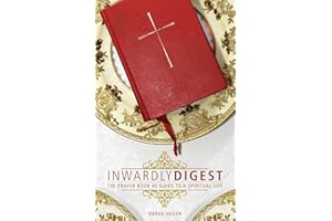 Inwardly Digest: The Prayer Book as Guide to a Spiritual Life