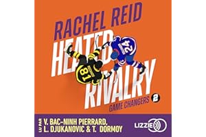 Heated Rivalry : Game changers: Heated Rivalry, Tome 2