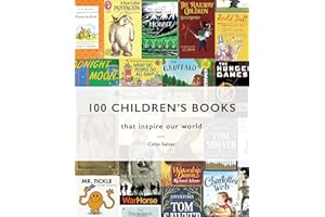 100 Children's Books: that inspire our world
