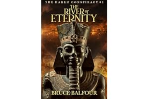 The River of Eternity: Book 1 of The Harem Conspiracy, A Novel of Ancient Egypt (ancient historical fiction)
