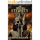 The River of Eternity: Book 1 of The Harem Conspiracy, A Novel of Ancient Egypt (ancient historical fiction)