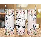 QPTADesignGift My Favorite People Call Me Mama Tumbler, Mama Skinny Tumbler 20Oz Sublimation, Cute Mother's Day Gift, Floral Mama Travel Mug