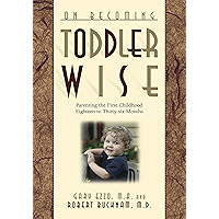 On Becoming Toddler Wise: Parenting the First Childhood Eighteen to Thirty-Six Months (On Becoming.) book cover On Becoming Toddler Wise: Parenting the First Childhood Eighteen to Thirty-Six Months (On Becoming.) book cover