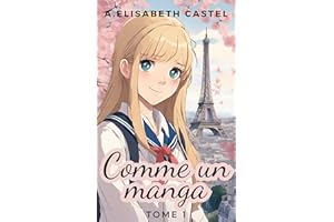 Comme un manga: Tome 1 (French Edition)