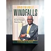 Undeniable Windfalls