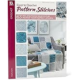 63 Easy-To-Crochet Pattern Stitches: Combine to Make an Heirloom Afghan (Leisure Arts)
