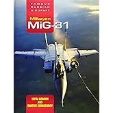 Famous Russian Aircraft: Mikoyan MiG-31
