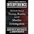 Interference: The Inside Story of Trump, Russia, and the Mueller Investigation