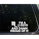 Sweet Tea Decals I'm A Scorpio and Damn Proud of It - 6 1/2