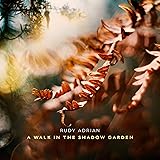 A Walk In The Shadow Garden