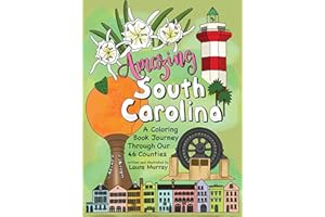 Amazing South Carolina: A Coloring Book Journey Through Our 46 Counties