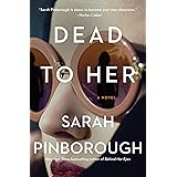 Dead to Her: A Novel