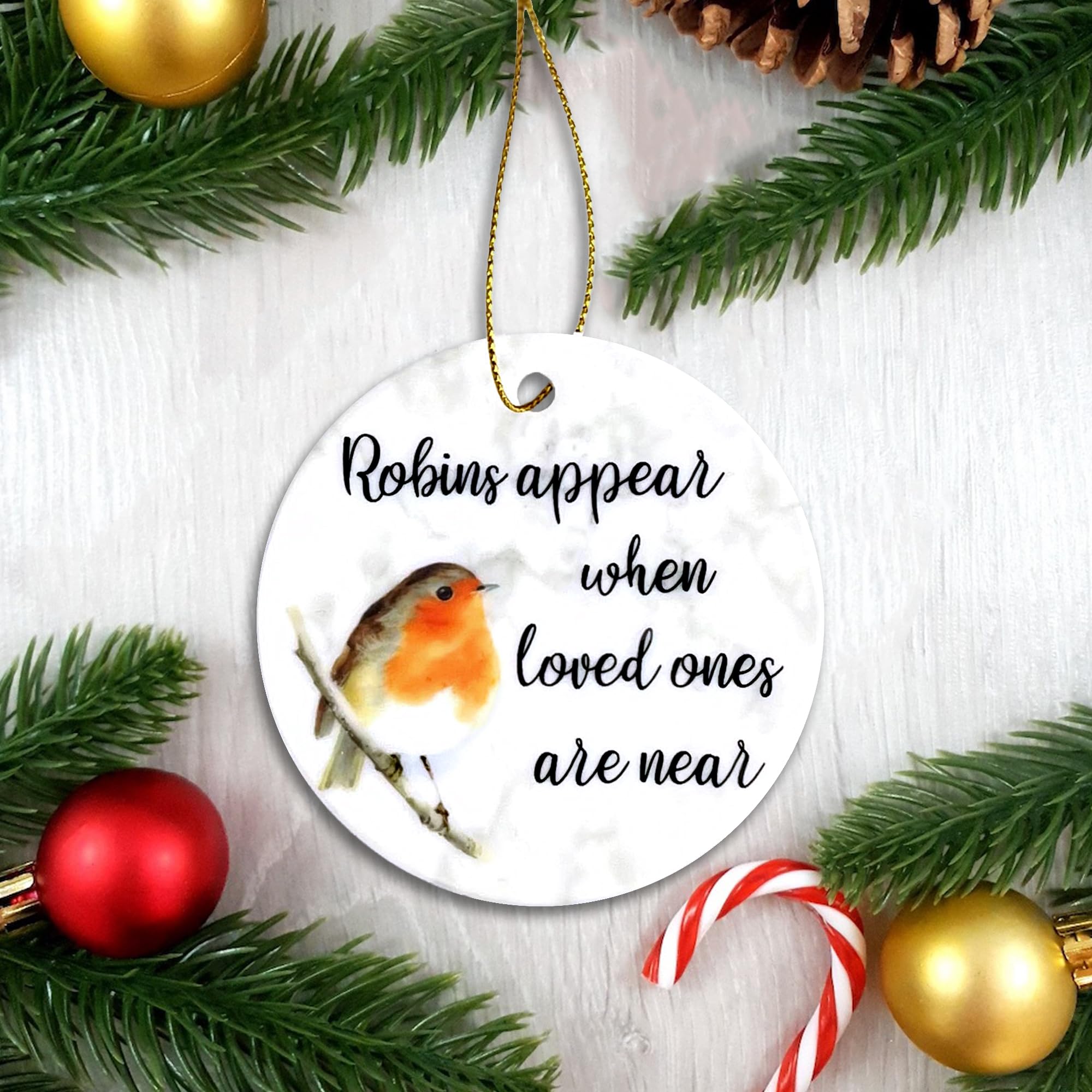 Robins Appear When Loved Ones Are Near Ceramic Bauble - Memorial Christmas Decoration Memory Lost Passed (Decoration Only)