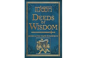Deeds of Wisdom: Paksenarrion World Chronicles III