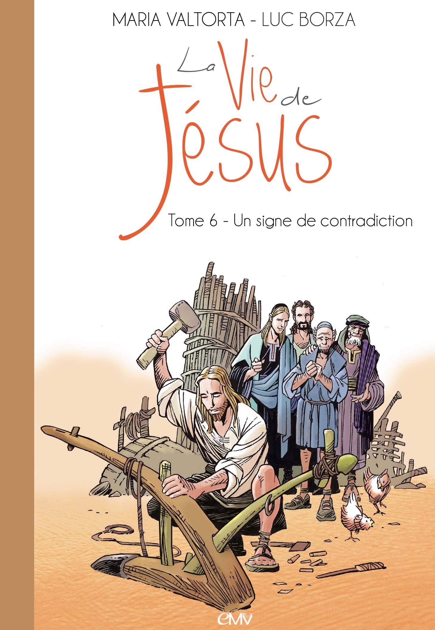 La Vie De Jesus D Apres Maria Valtorta T6 Un Signe De Contradiction L206 Amazon Es Valtorta Maria Borza Luc De Leo Libros En Idiomas Extranjeros
