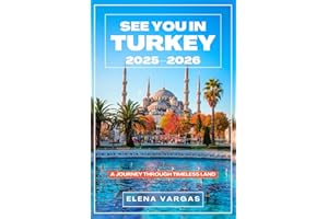 See You in Turkey 2025–2026: A Journey Through Timeless Land