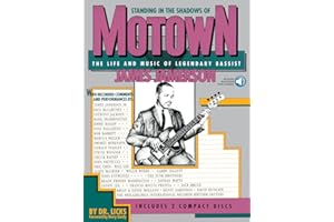 Standing in the Shadows of Motown - The Life and Music of Legendary Bassist James Jamerson | Bass Guitar Songbook with 49 Transcriptions and Online Audio | Learn Classic Motown Bass Method