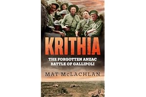 Krithia: The Forgotten Anzac Battle of Gallipoli