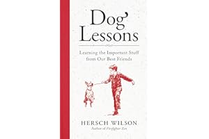 Dog Lessons: Learning the Important Stuff from Our Best Friends
