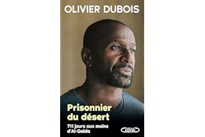 Prisonnier du désert: 711 jours aux mains d'Al-Qaïda (NON CLASSE) (French Edition)